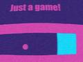 เกม Just A Game