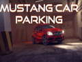 เกม Mustang Car Parking
