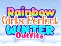 เกม Rainbow Girls Perfect Winter Outfits