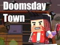 เกม Doomsday Town