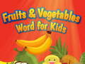 เกม Fruits and Vegetables Word for Kids