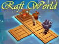 เกม Raft World
