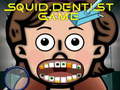 เกม Squid Dentist Game