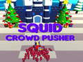เกม Squid Crowd Pusher