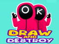 เกม Draw and Destroy