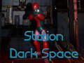 เกม Station Dark Space
