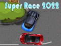 เกม Super Race 2022