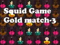 เกม Squid Game Gold match-3