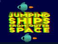 เกม Jumping ships from outer Spase