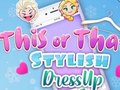 เกม This Or That Stylish Dress Up