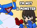 เกม I'm Not A Monster