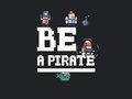 เกม Be a pirate