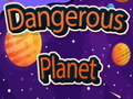 เกม Dangerous Planet