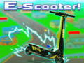 เกม E-Scooter!