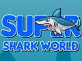 เกม Super Shark World