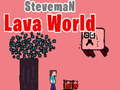 เกม Steveman Lava World