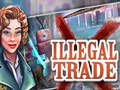 เกม Illegal Trade
