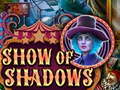 เกม Show Of Shadows