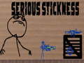 เกม Serious Stickness