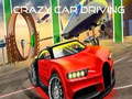 เกม Crazy Car Driving 