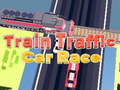 เกม Train Traffic Car Race