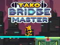 เกม Tako Bridge Master