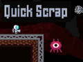 เกม Quick Scrap