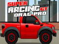 เกม Super Racing GT : Drag Pro
