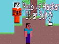 เกม Noob vs Hacker Diver Suit 2