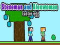 เกม Steveman and Alexwoman: Easter Egg