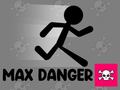 เกม Max Danger