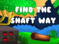 เกม Find the shaft way
