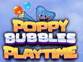 เกม Poppy Bubbles Playtime