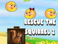 เกม Rescue The Squirrel 2