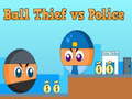 เกม Ball Thief vs Police