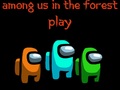เกม Among Us In The Forest 