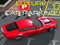 เกม Luxury Car Parking 