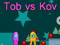 เกม Tob vs Kov