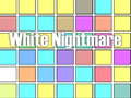 เกม White Nightmare