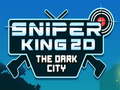 เกม Sniper King 2D The Dark City