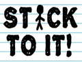 เกม Stick To It!