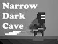 เกม Narrow Dark Cave
