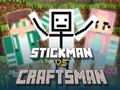เกม Stickman vs Craftsman