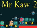 เกม Mr Kaw 2