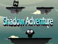 เกม Shadow Adventure