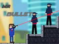 เกม MR Bullet