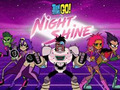 เกม Teen Titans Go! Night Shine