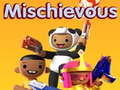เกม Mischievous