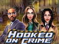 เกม Hooked on Crime