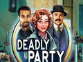 เกม Deadly Party